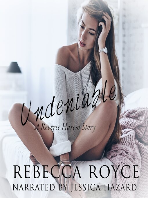 Title details for Undeniable by Rebecca Royce - Available